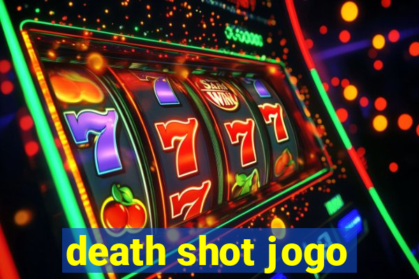 death shot jogo